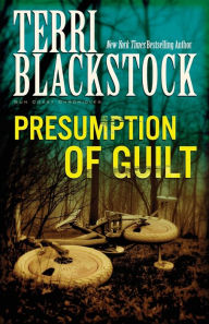 Title: Presumption of Guilt (Sun Coast Chronicles Series #4), Author: Terri Blackstock