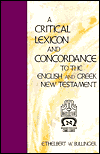 A Critical Lexicon and Concordance to the English and Greek New Testament