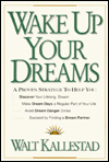 Wake up Your Dreams: A Proven Strategy to Help You
