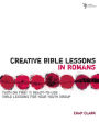 Creative Bible Lessons in Romans: Faith in Fire!