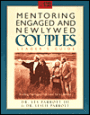 Mentoring Engaged and Newlywed Couples Leader's Guide