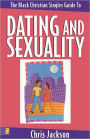 The Black Christian Singles Guide to Dating and Sexuality