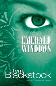 Title: Emerald Windows, Author: Terri Blackstock