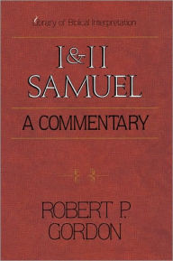 Title: 1 and 2 Samuel: A Commentary, Author: Robert P. Gordon