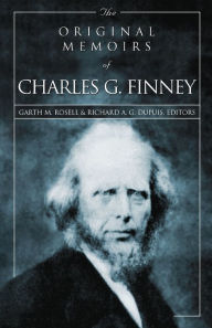 Title: The Original Memoirs of Charles G. Finney, Author: Zondervan