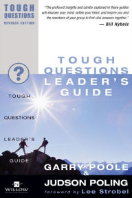 Title: Tough Questions Leader's Guide, Author: Garry D. Poole