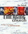 The Emerging Church: Vintage Christianity for New Generations