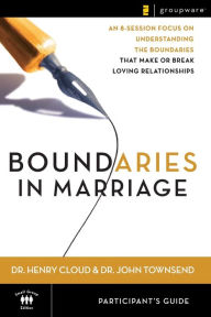 Title: Boundaries in Marriage Participant's Guide, Author: Henry Cloud