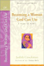 Becoming a Woman God Can Use
