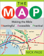 The MAP: Making the Bible Meaningful, Accessible, Practical