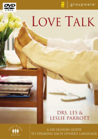 Love Talk: A Six Session Guide to Speaking Each Other's Language
