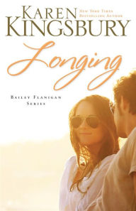 Longing (Bailey Flanigan Series #3)