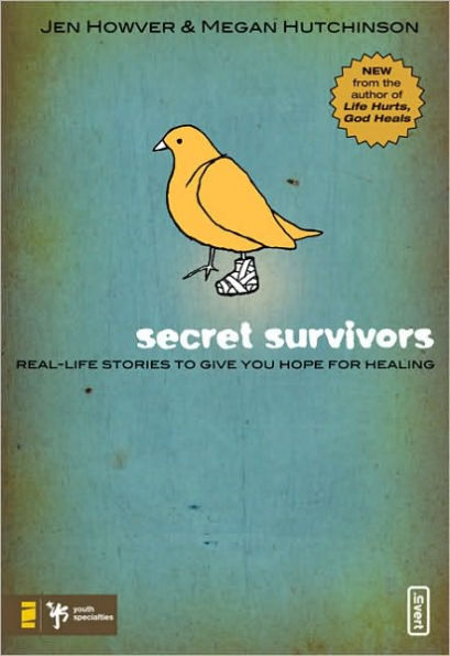 Secret Survivors: Real-Life Stories to Give You Hope for Healing