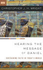 Hearing the Message of Daniel: Sustaining Faith in Today?s World