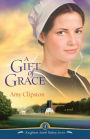 A Gift of Grace (Kauffman Amish Bakery Series #1)