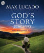 God's Story, Your Story: When His Becomes Yours