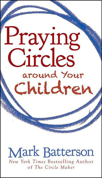 Praying Circles around Your Children