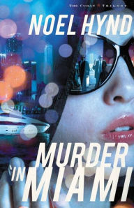 Murder in Miami (Cuban Trilogy Series #2)