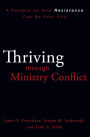 Thriving Through Ministry Conflict: A Parable on How Resistance Can Be Your Ally