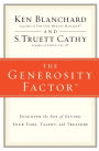 The Generosity Factor: Discover the Joy of Giving Your Time, Talent, and Treasure