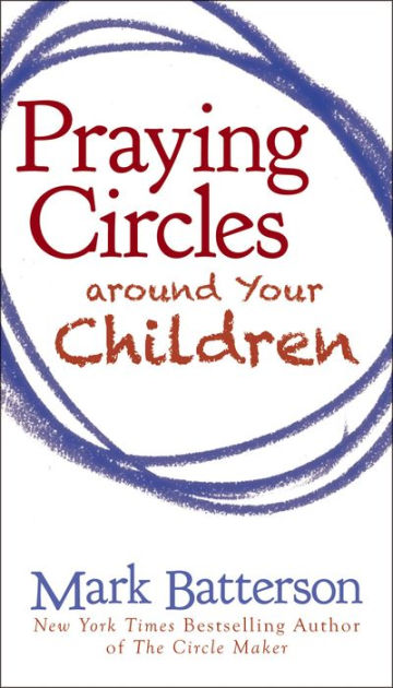 The Circle Maker Devotions for Kids: 100 Daily Readings: Batterson