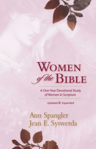 Women of the Bible: A One-Year Devotional Study of Women in Scripture