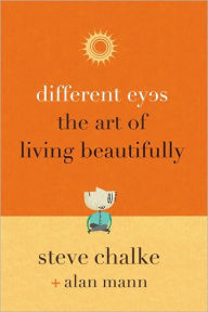 Different Eyes: The Art of Living Beautifully