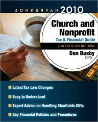 Title: Zondervan 2010 Church and Nonprofit Tax and Financial Guide: For 2009 Tax Returns, Author: Dan Busby