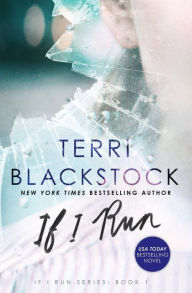Title: If I Run (If I Run Series #1), Author: Terri Blackstock