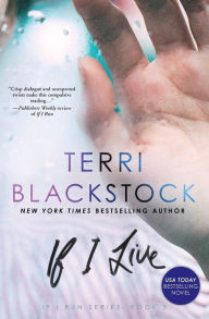 Title: If I Live (If I Run Series #3), Author: Terri Blackstock