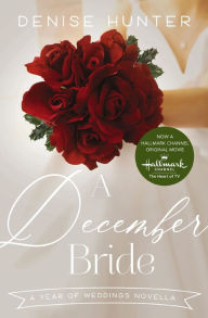 Title: A December Bride, Author: Denise Hunter