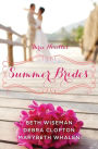 Summer Brides: A Year of Weddings Novella Collection