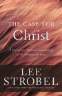 The Case for Christ: A Journalist's Personal Investigation of the Evidence for Jesus