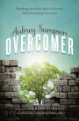 Overcomer: Breaking Down the Walls of Shame