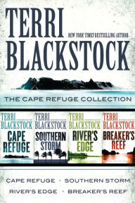 Title: The Cape Refuge Collection: Cape Refuge, Southern Storm, River's Edge, Breaker's Reef, Author: Terri Blackstock