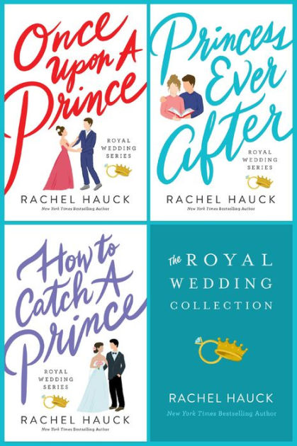 The Royal Wedding Collection: Once Upon A Prince, Princess Ever