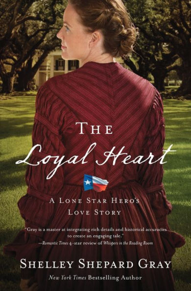 The Loyal Heart (Lone Star Hero's Love Story #1)