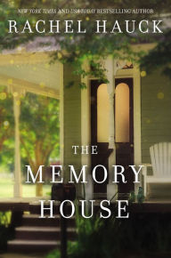 Title: The Memory House, Author: Rachel Hauck