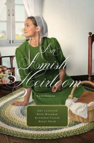 Title: An Amish Heirloom: A Legacy of Love, The Cedar Chest, The Treasured Book, The Midwife's Dream, Author: Amy Clipston