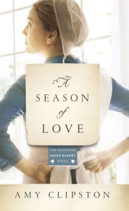Title: A Season of Love, Author: Amy Clipston
