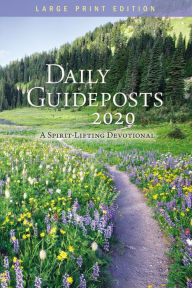 Daily Guideposts 2020 Large Print: A Spirit-Lifting Devotional
