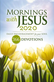 Electronic text books download Mornings with Jesus 2020: Daily Encouragement for Your Soul 9780310354789 