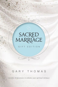 Title: Sacred Marriage Gift Edition, Author: Gary Thomas