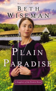 Title: Plain Paradise, Author: Beth Wiseman