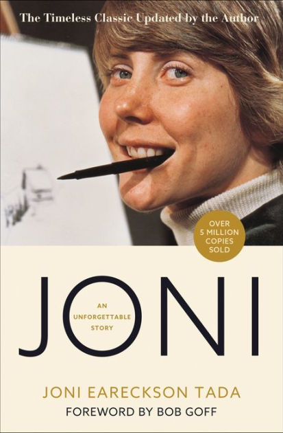 Joni An Unforgettable Story by Joni Eareckson Tada eBook