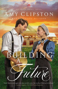 Title: Building a Future, Author: Amy Clipston