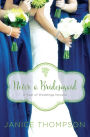 Never a Bridesmaid: A May Wedding Story