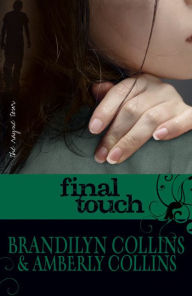 Title: Final Touch (Rayne Tour Series #3), Author: Brandilyn Collins