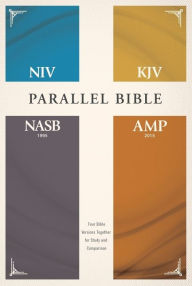 Title: NIV, KJV, NASB, Amplified, Parallel Bible, Hardcover: Four Bible Versions Together for Study and Comparison, Author: Zondervan