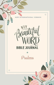 Title: NIV, Beautiful Word Bible Journal, Psalms, Paperback, Comfort Print, Author: Zondervan